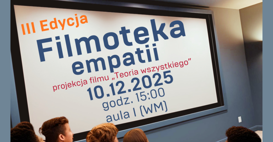 III Edycja Filmoteki Empatii na Politechnice Lubelskiej!