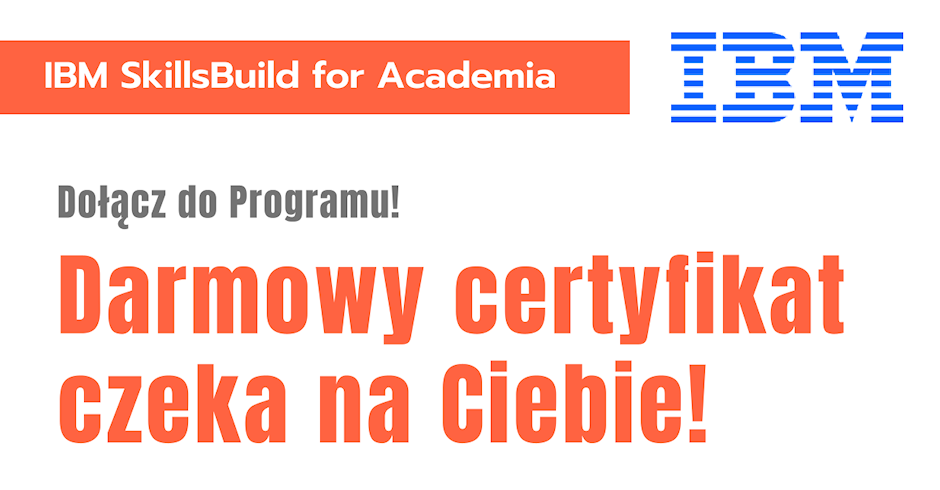 Dołącz do programu dydaktycznego IBM SkillsBuild for Academia!