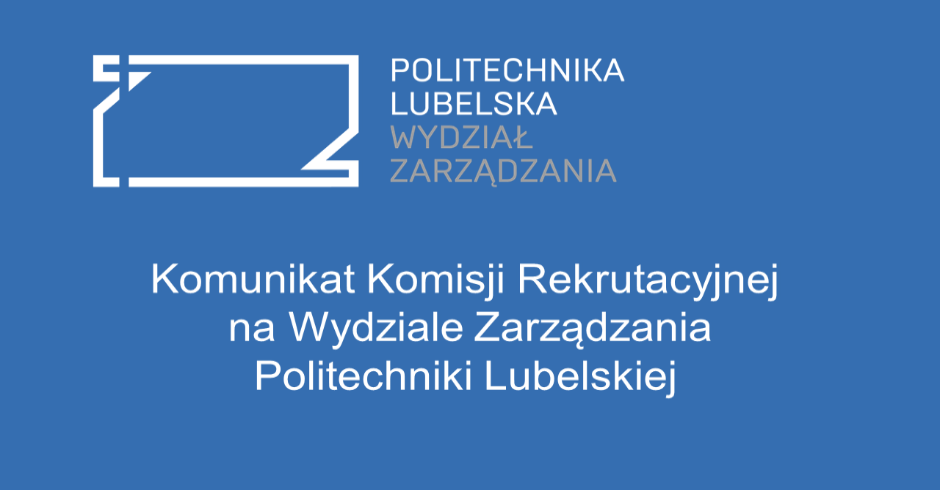 Komunikat Komisji Rekrutacyjnej na Wydziale Zarządzania