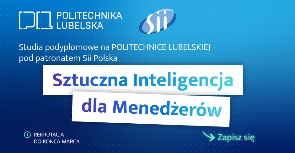 Sztuczna Inteligencja dla Menedżerów - studia podyplomowe pod patronatem Sii Polska