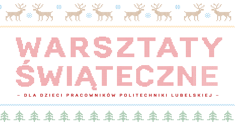 Warsztaty z tworzenia ozdób świątecznych dla dzieci pracowników Politechniki Lubelskiej, 22 listopada 2025 r.